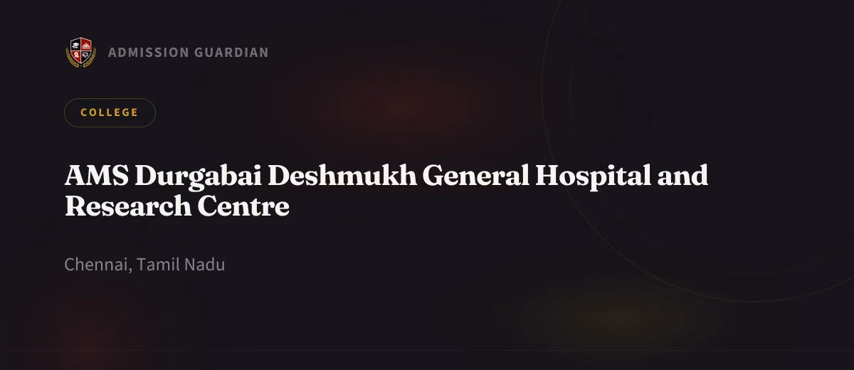 AMS Durgabai Deshmukh General Hospital and Research Centre cover photo 1