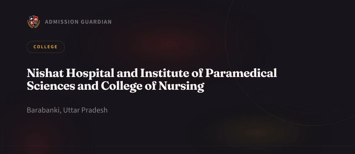 Nishat Hospital and Institute of Paramedical Sciences and College of Nursing cover photo 1