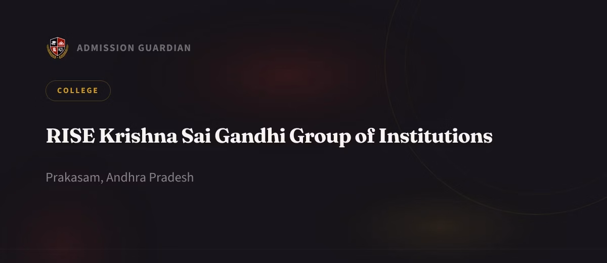 RISE Krishna Sai Gandhi Group of Institutions cover photo 1