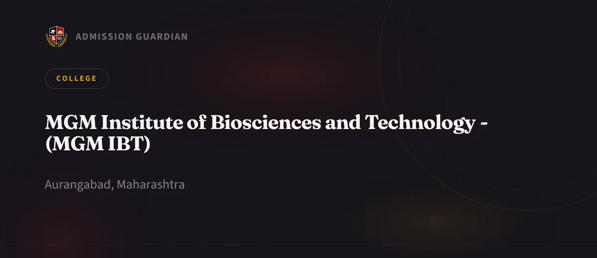 MGM Institute of Biosciences and Technology - (MGM IBT) cover photo 1