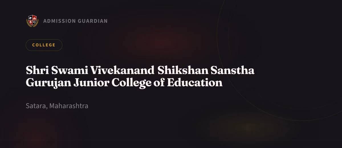 Shri Swami Vivekanand Shikshan Sanstha Gurujan Junior College of Education cover photo 1