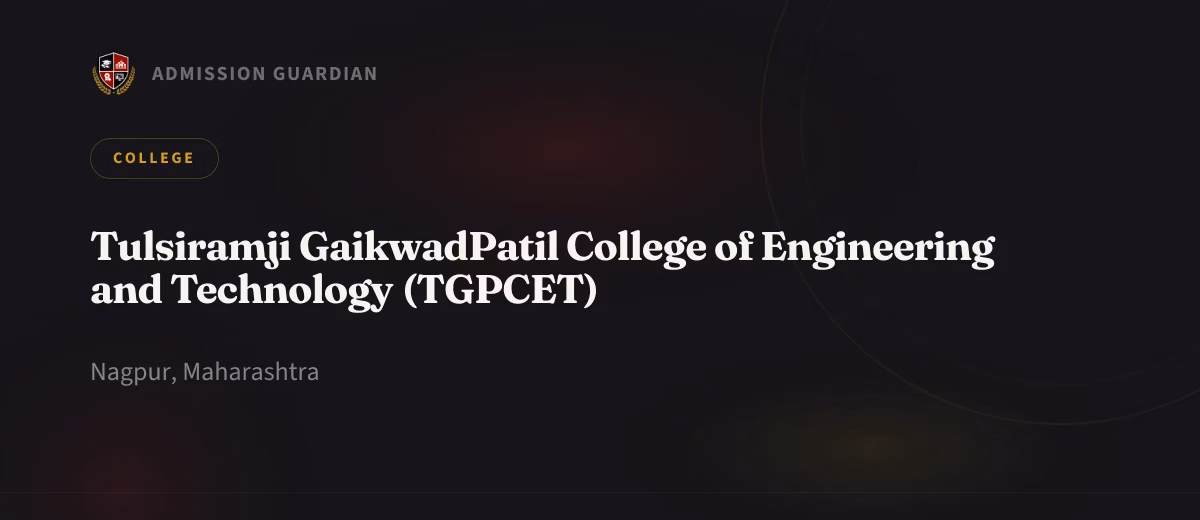 Tulsiramji GaikwadPatil College of Engineering and Technology (TGPCET) cover photo 1