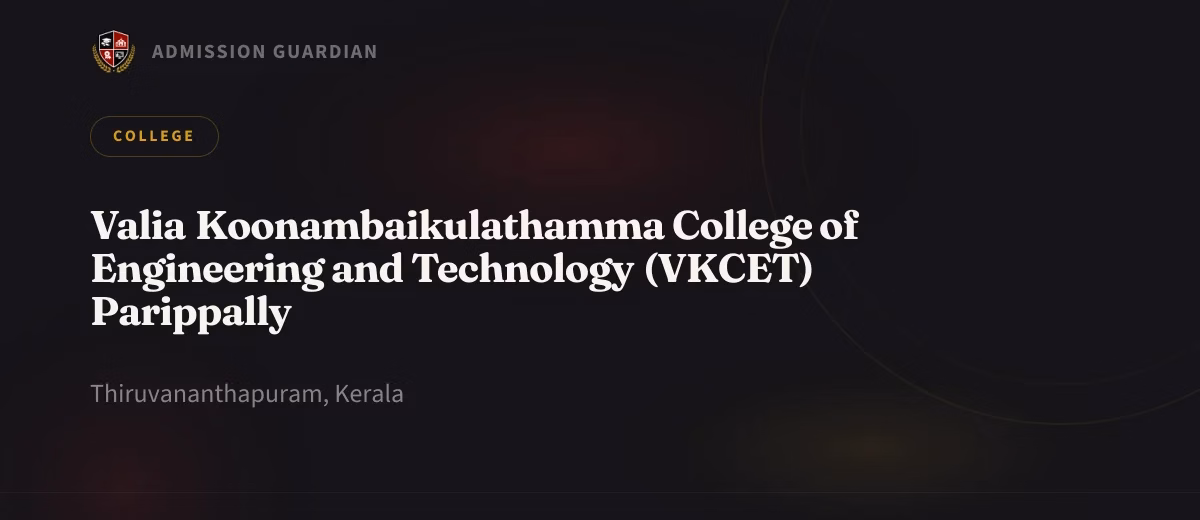 Valia Koonambaikulathamma College of Engineering and Technology (VKCET) Parippally cover photo 1