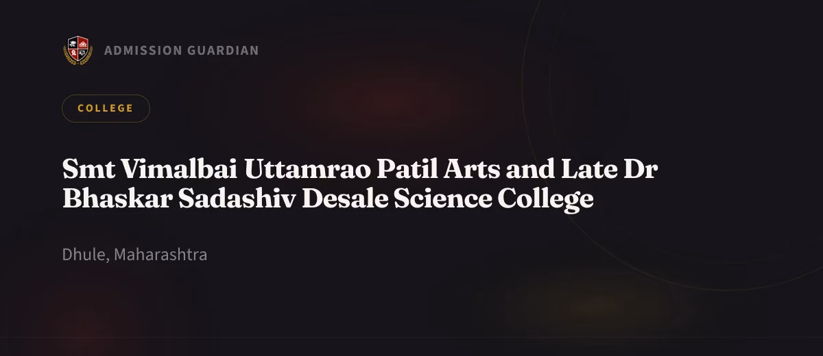 Smt Vimalbai Uttamrao Patil Arts and Late Dr Bhaskar Sadashiv Desale Science College cover photo 1