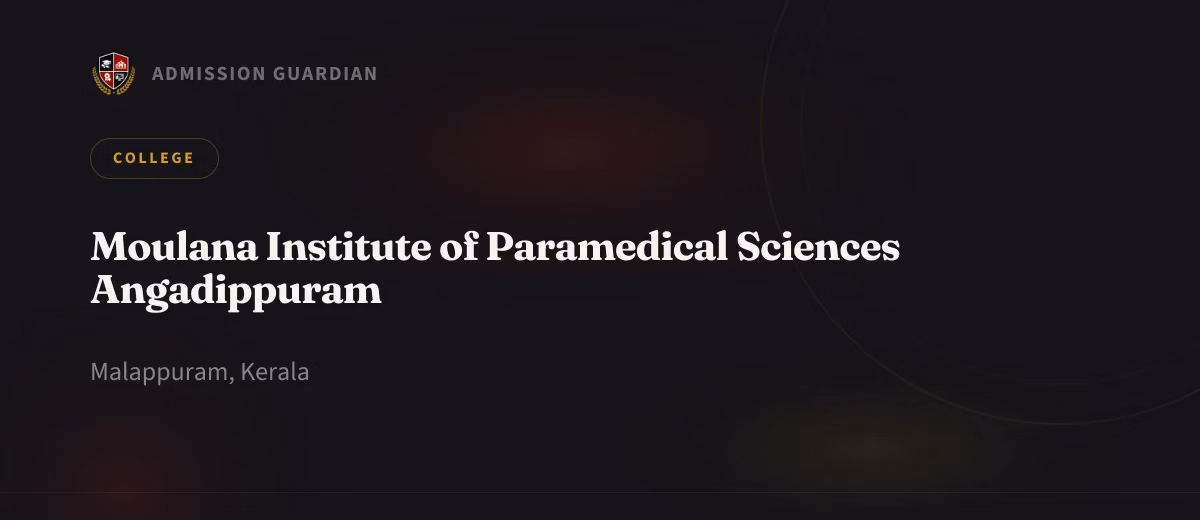 Moulana Institute of Paramedical Sciences Angadippuram cover photo 1