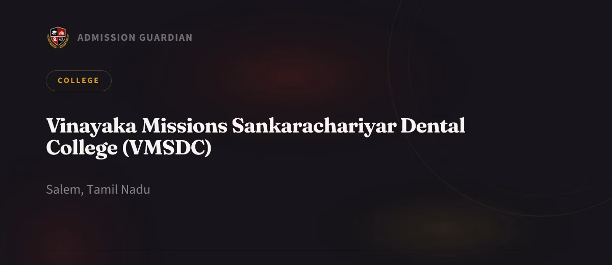 Vinayaka Missions Sankarachariyar Dental College (VMSDC) cover photo 1