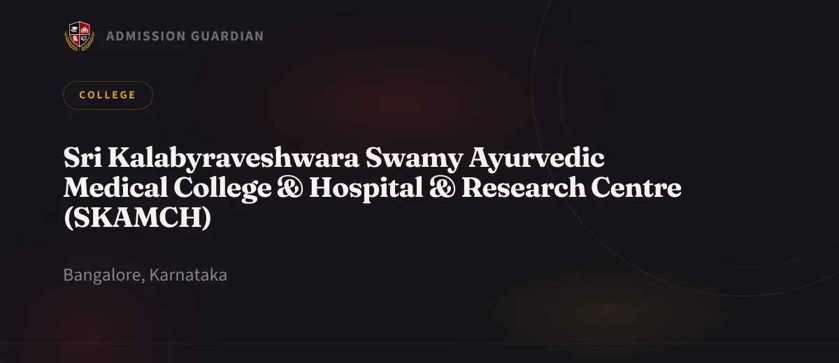 Sri Kalabyraveshwara Swamy Ayurvedic Medical College & Hospital & Research Centre (SKAMCH) cover photo 1