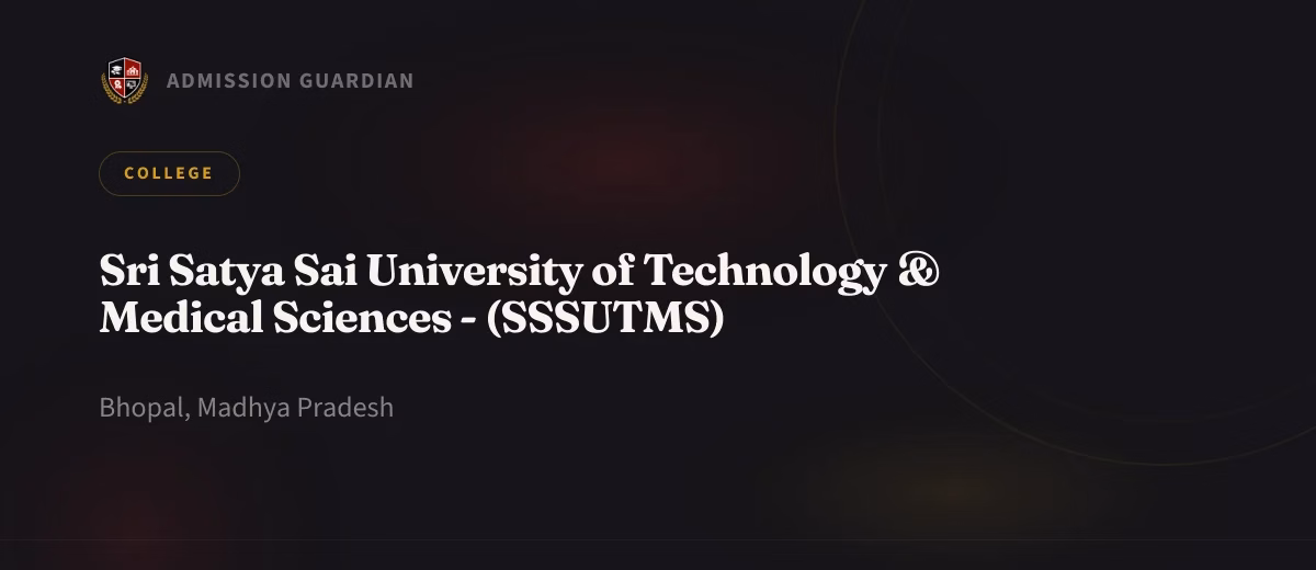 Sri Satya Sai University of Technology & Medical Sciences - (SSSUTMS) cover photo 1