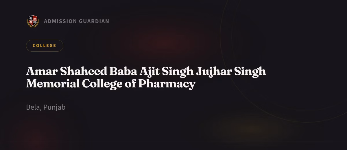 Amar Shaheed Baba Ajit Singh Jujhar Singh Memorial College of Pharmacy cover photo 1