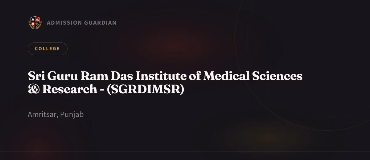 Sri Guru Ram Das Institute of Medical Sciences & Research - (SGRDIMSR) cover photo 1
