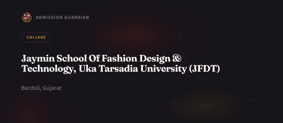 Jaymin School Of Fashion Design & Technology, Uka Tarsadia University (JFDT) cover photo 1