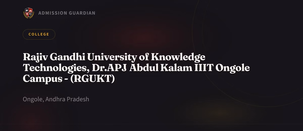 Rajiv Gandhi University of Knowledge Technologies, Dr.APJ Abdul Kalam IIIT Ongole Campus - (RGUKT) cover photo 1