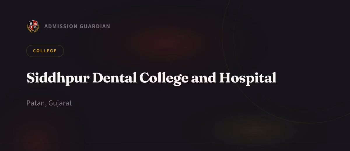 Siddhpur Dental College and Hospital cover photo 1