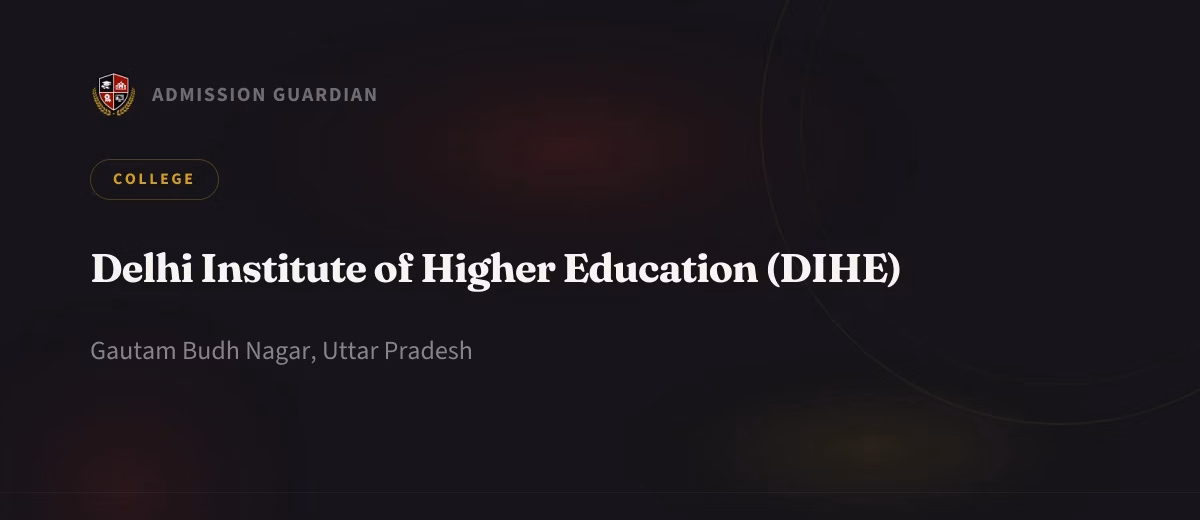 Delhi Institute of Higher Education (DIHE) cover photo 1