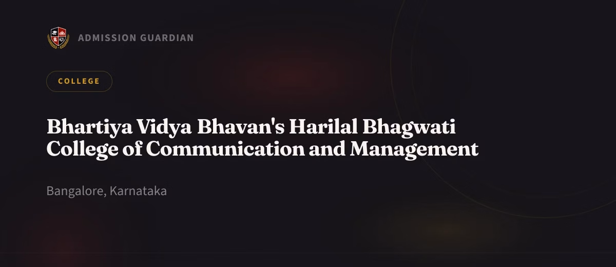 Bhartiya Vidya Bhavan's Harilal Bhagwati College of Communication and Management cover photo 1
