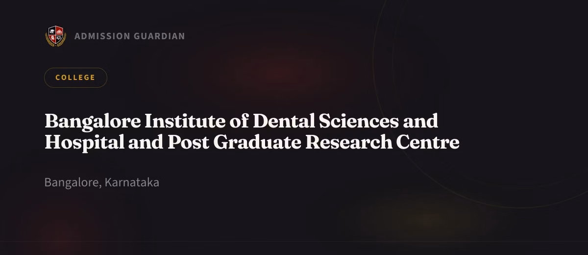 Bangalore Institute of Dental Sciences and Hospital and Post Graduate Research Centre cover photo 1