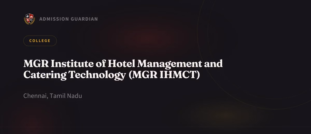 MGR Institute of Hotel Management and Catering Technology (MGR IHMCT) cover photo 1