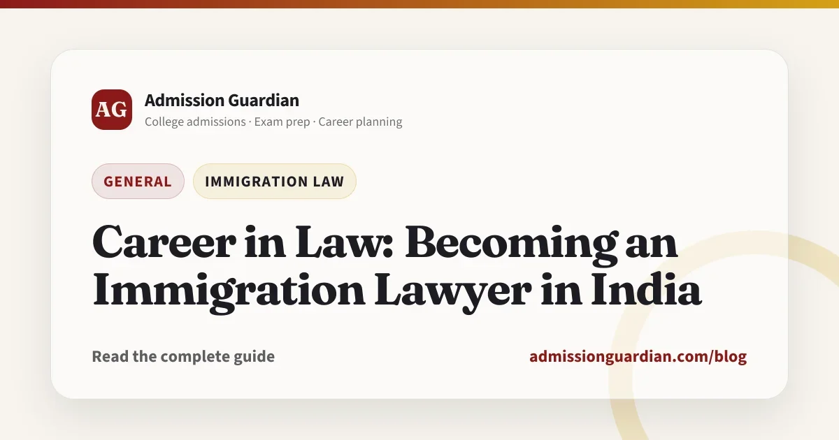 Career in Law: Becoming an Immigration Lawyer in India