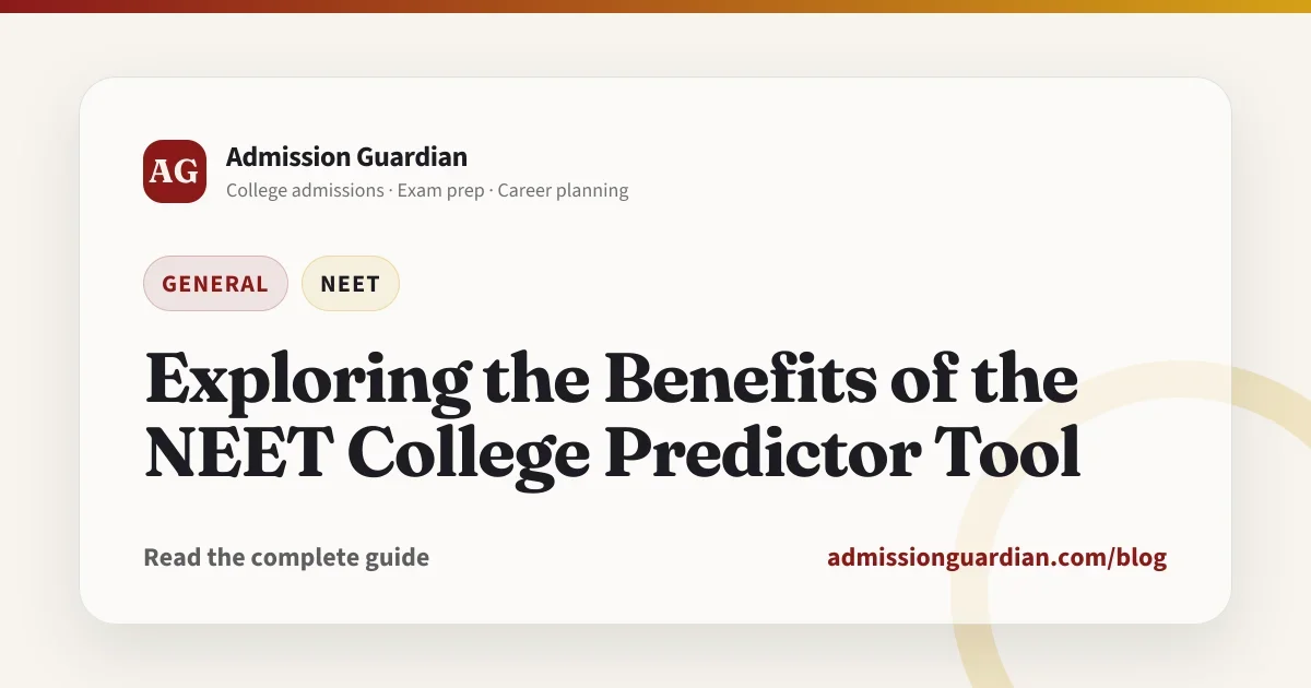 Exploring the Benefits of the NEET College Predictor Tool