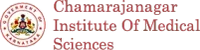 Chamarajnagar Institute of Medical Sciences (CIMS)