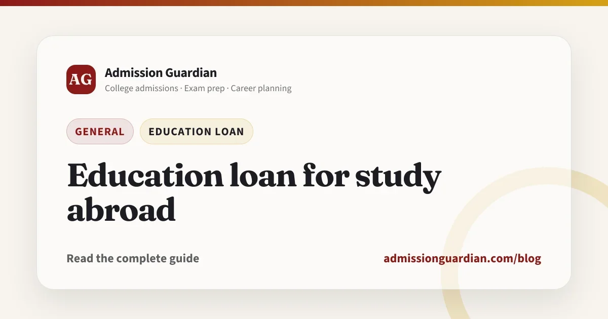 Education loan for study abroad