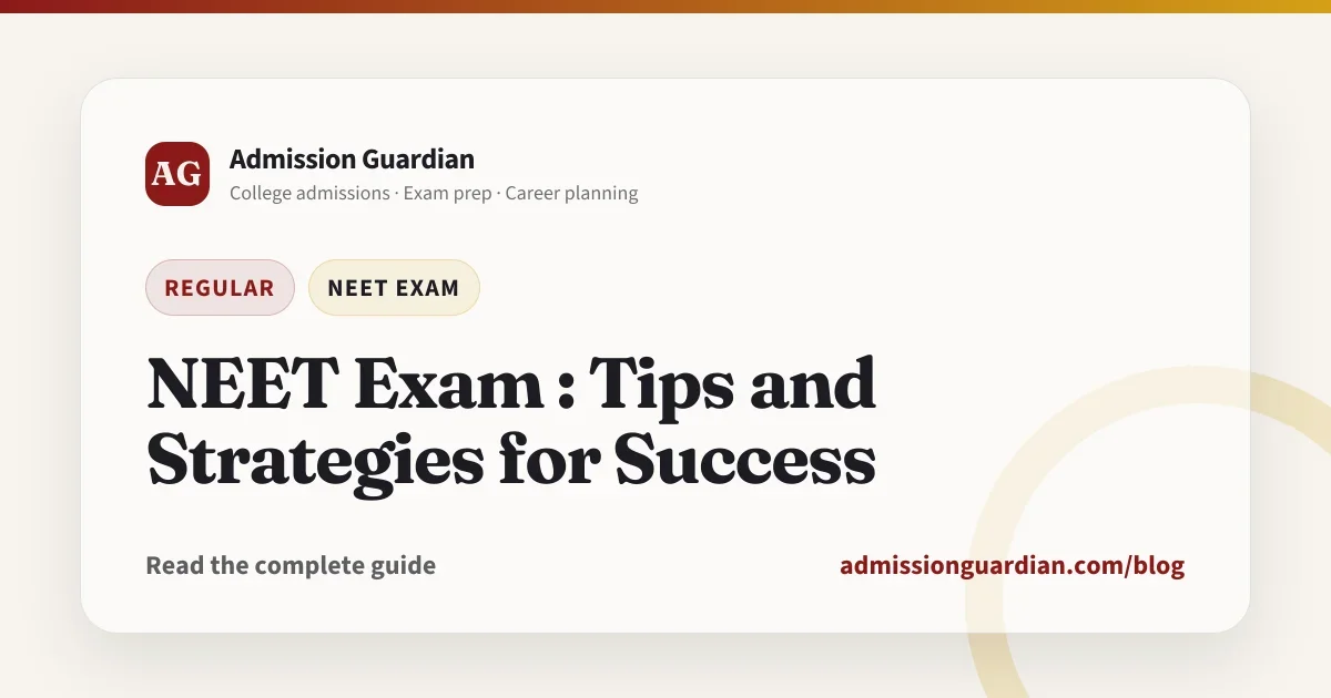 NEET Exam : Tips and Strategies for Success
