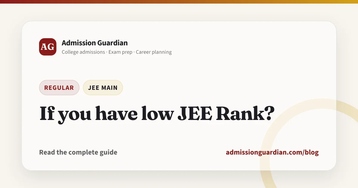 If you have low JEE Rank?