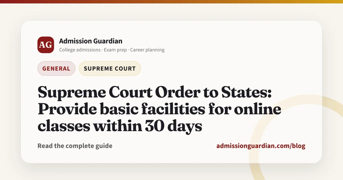 Supreme Court Order to States: Provide basic facilities for online classes within 30 days
