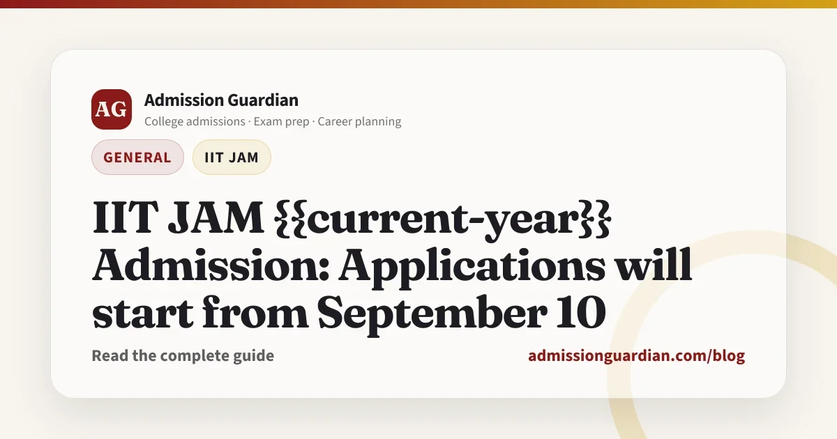 IIT JAM {{current-year}} Admission: Applications will start from September 10