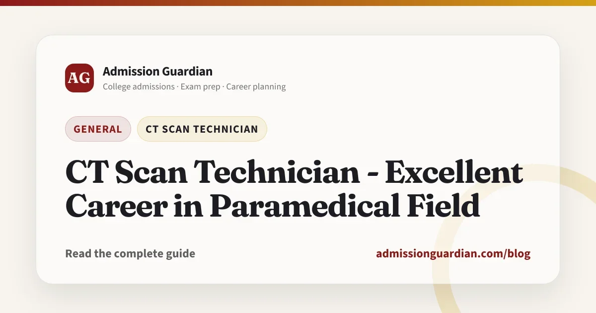 CT Scan Technician - Excellent Career in Paramedical Field