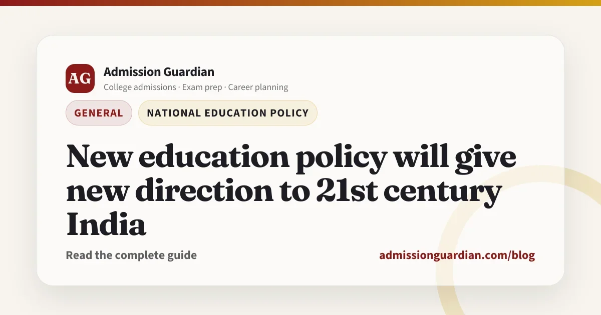 New education policy will give new direction to 21st century India