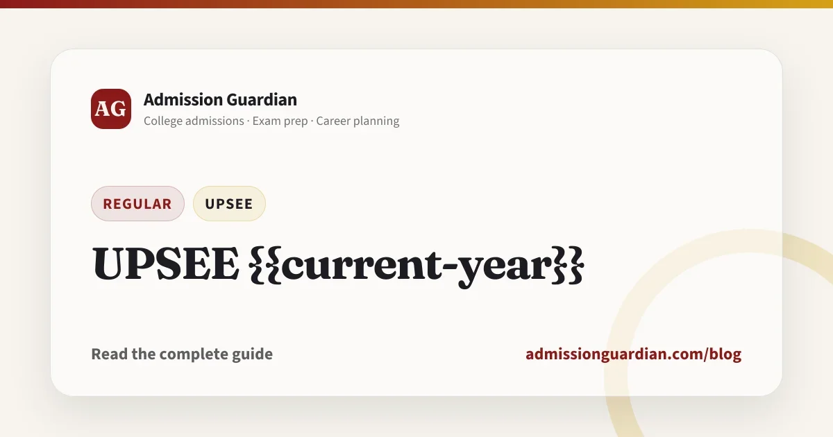 UPSEE {{current-year}}