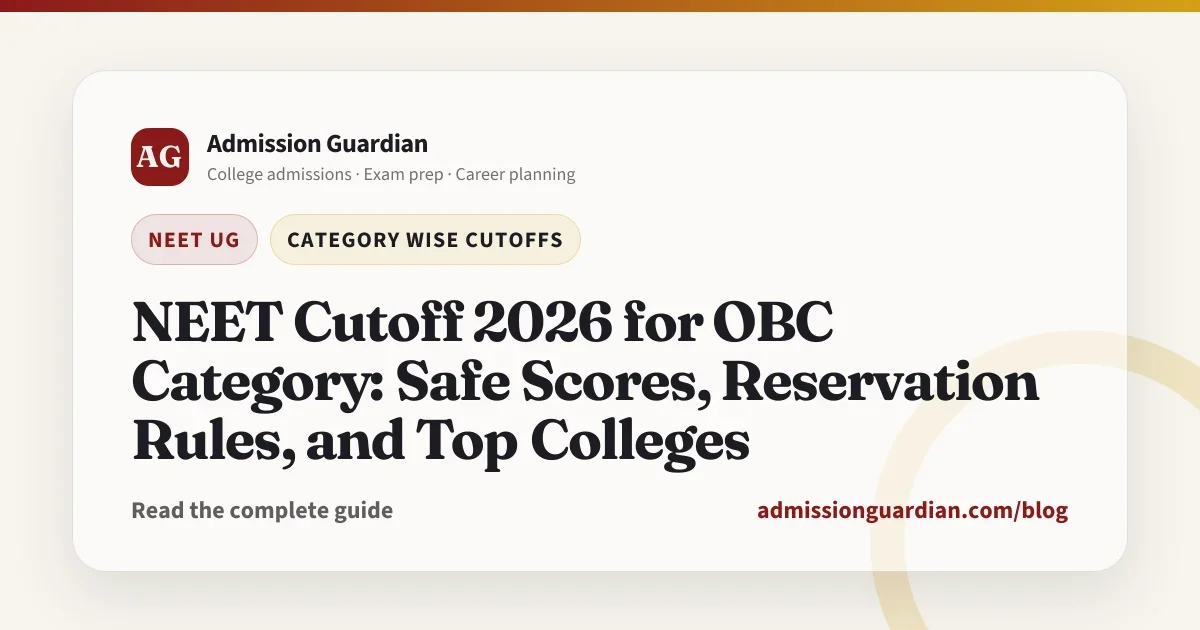 NEET Cutoff 2026 for OBC Category: Safe Scores, Reservation Rules, and Top Colleges