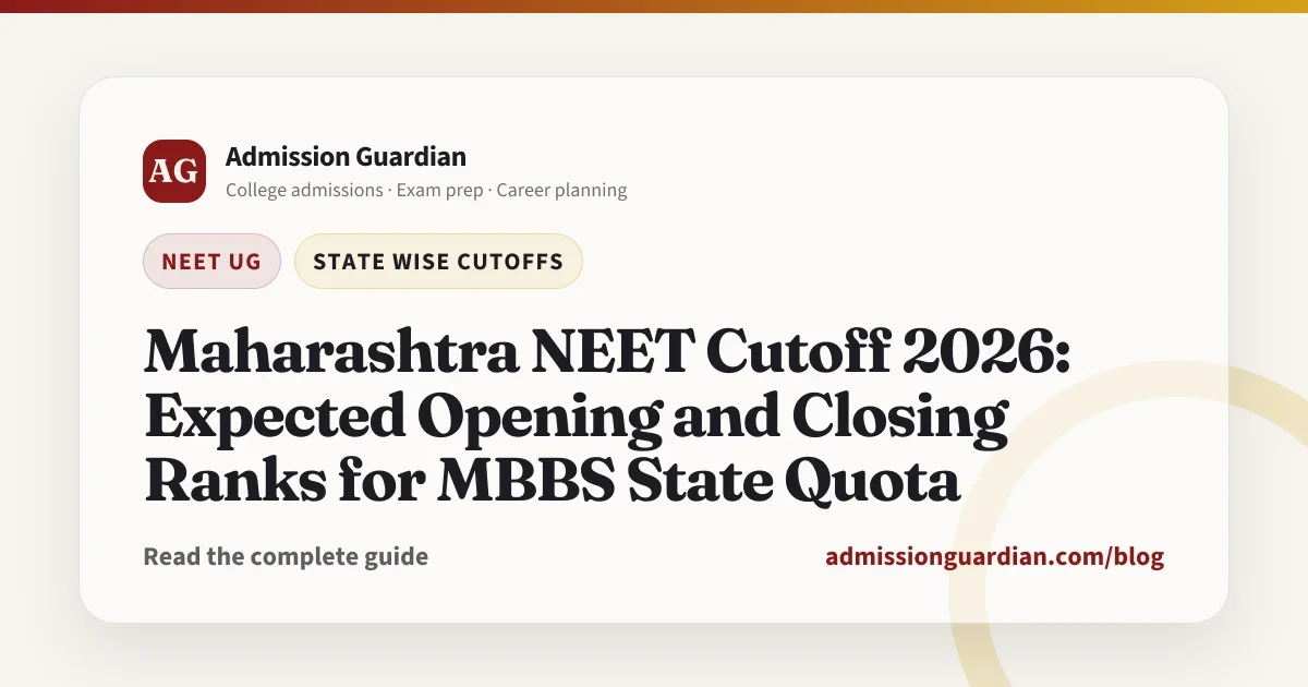 Maharashtra NEET Cutoff 2026: Expected Opening and Closing Ranks for MBBS State Quota
