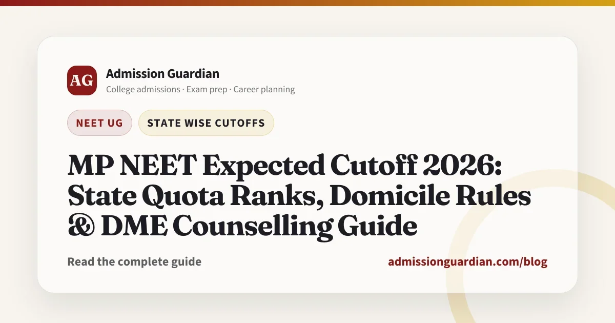 MP NEET Expected Cutoff 2026: State Quota Ranks, Domicile Rules & DME Counselling Guide