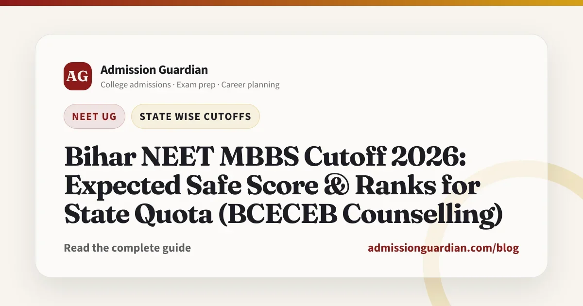 Bihar NEET MBBS Cutoff 2026: Expected Safe Score & Ranks for State Quota (BCECEB Counselling)