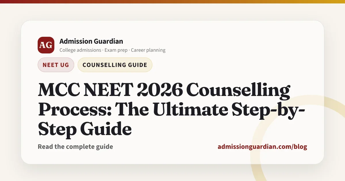 MCC NEET 2026 Counselling Process: The Ultimate Step-by-Step Guide