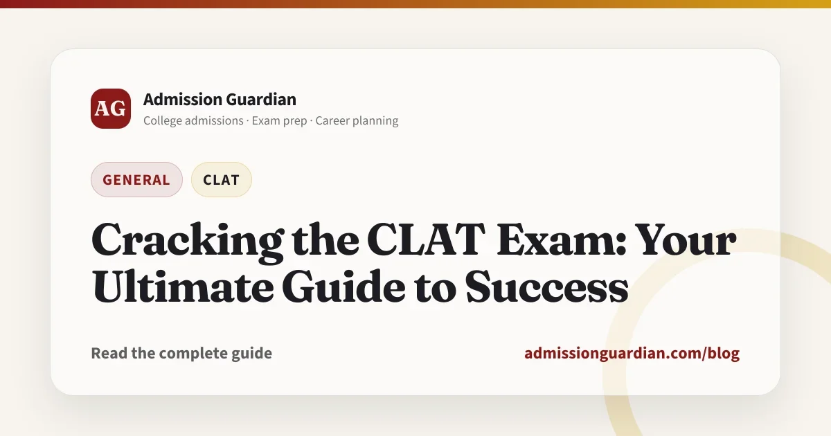 Cracking the CLAT Exam: Your Ultimate Guide to Success