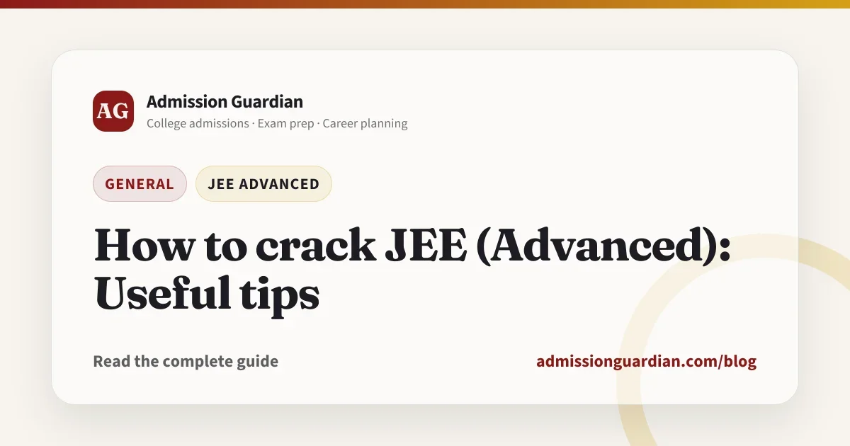 How to crack JEE (Advanced): Useful tips