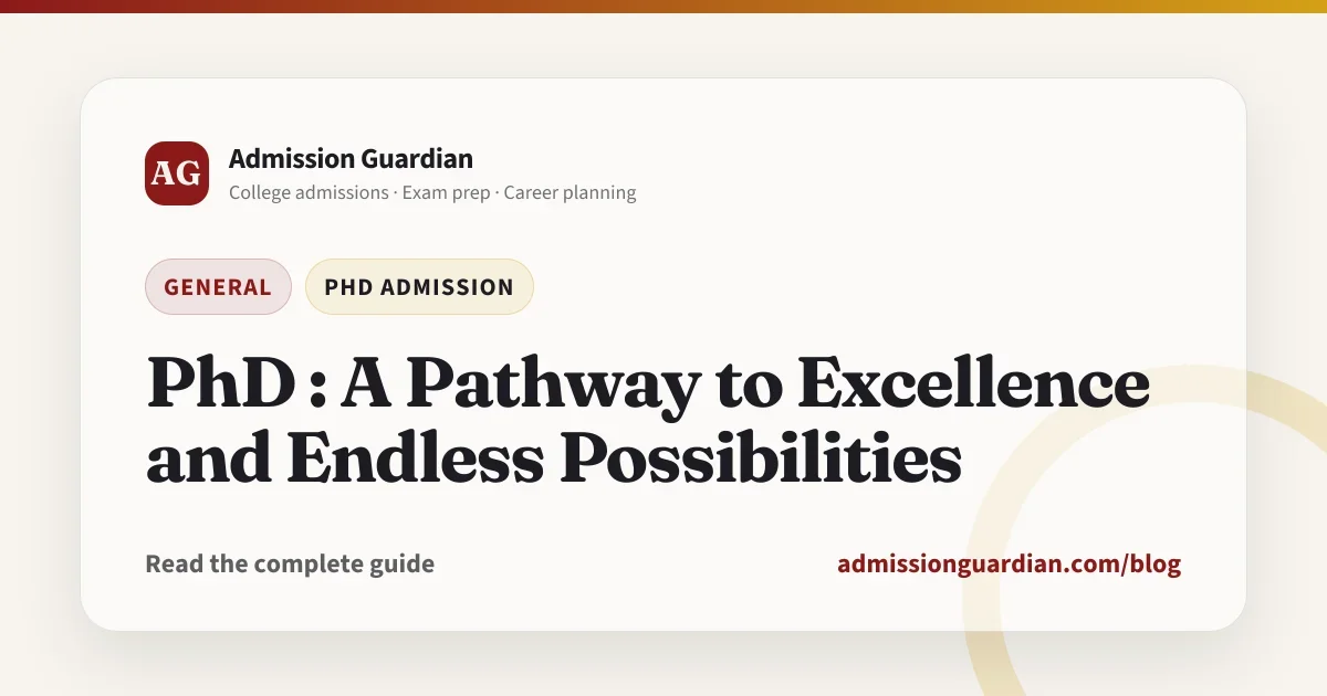 PhD : A Pathway to Excellence and Endless Possibilities