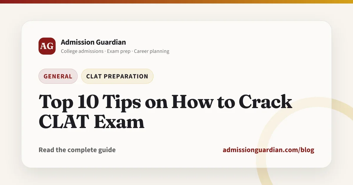 Top 10 Tips on How to Crack CLAT Exam