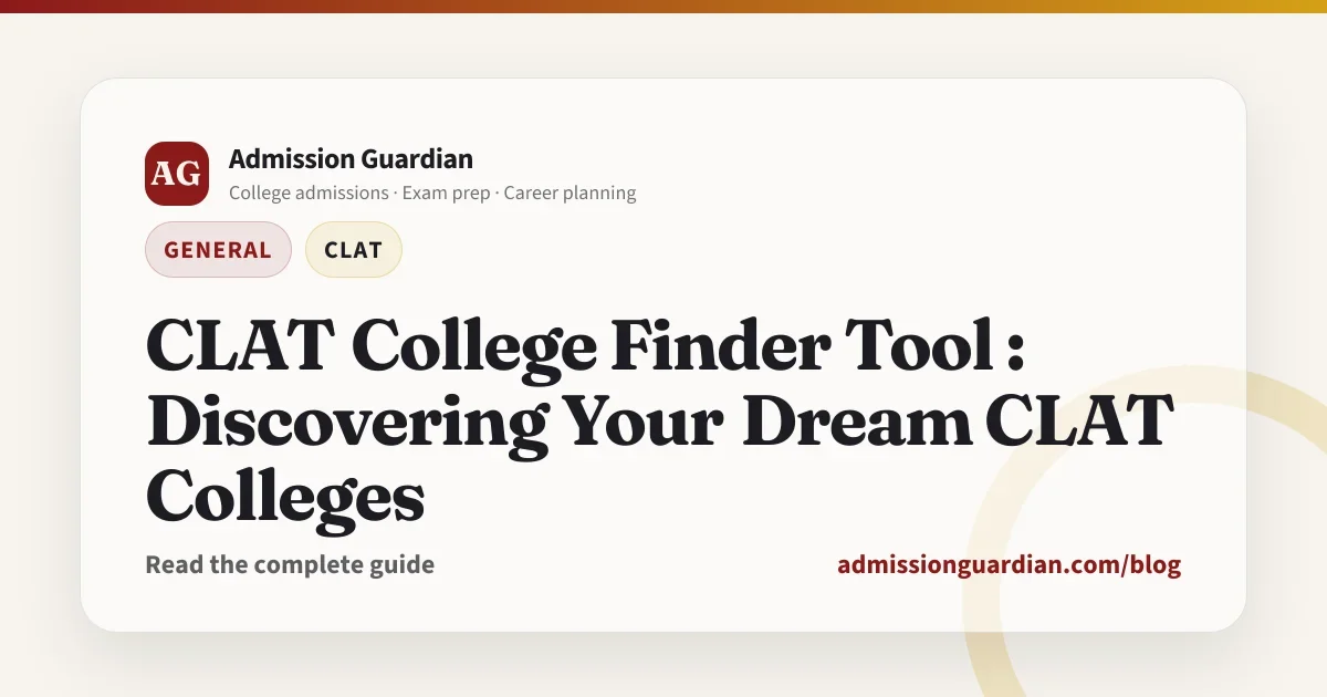 CLAT College Finder Tool : Discovering Your Dream CLAT Colleges