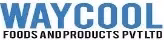 Waycool Foods and Products